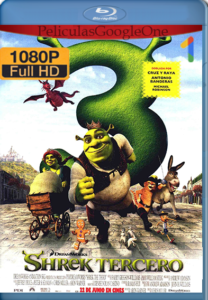 Shrek 3 (2007) HD [1080p] Latino [GoogleDrive]