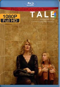 The Tale  [2018] [1080p BRrip] [Latino- Español] [GoogleDrive] LaChapelHD