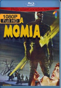 La Momia (1959) [1080p BRrip] [Latino- Español] [GoogleDrive] LaChapelHD