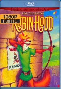 Robin Hood [1973] [1080p BRrip] [Latino- Español] [GoogleDrive] LaChapelHD