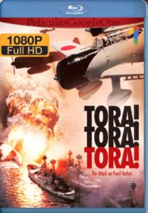 Tora! Tora! Tora! [1970] [1080p BRrip] [Latino- Español] [GoogleDrive] LaChapelHD